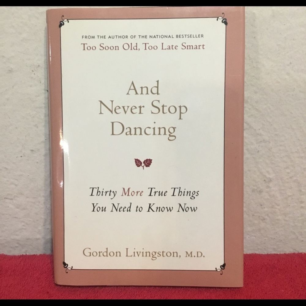 “And Never Stop Dancing”book by Dr Livingston, MD